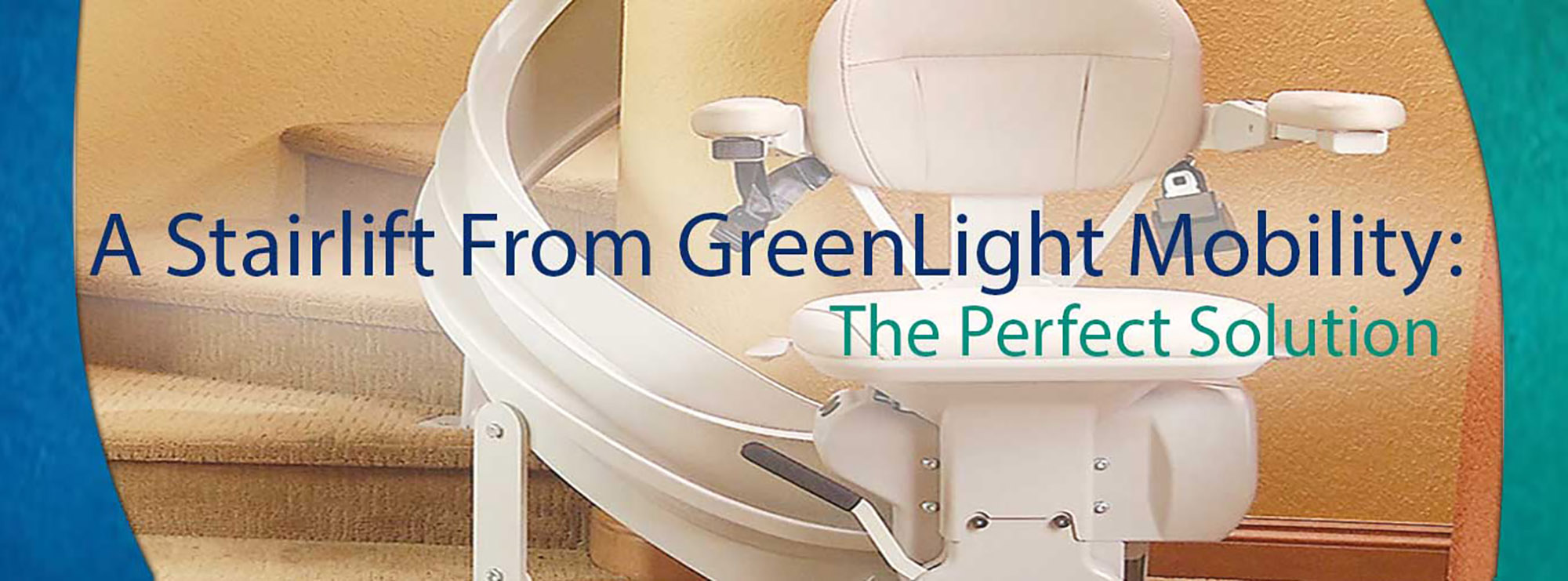 Stairlifts by GreenLight Mobility